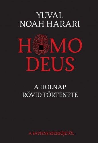 Harari, Yuval Noah: Homo Deus