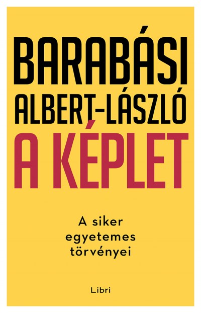 Barabasi Albert-Laszló: A képlet